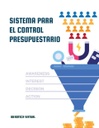 SISTEMA PARA EL CONTROL PRESUPUESTARIO