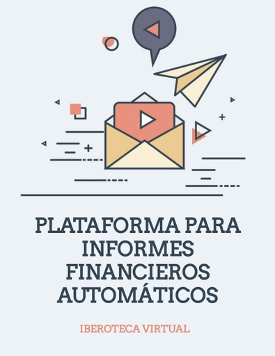 PLATAFORMA PARA INFORMES FINANCIEROS AUTOMÁTICOS