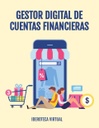 GESTOR DIGITAL DE CUENTAS FINANCIERAS