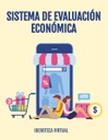SISTEMA DE EVALUACIÓN ECONÓMICA