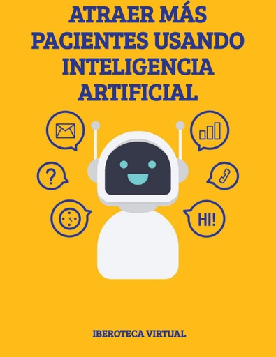 ATRAER MÁS PACIENTES USANDO INTELIGENCIA ARTIFICIAL