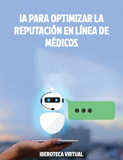 IA PARA OPTIMIZAR LA REPUTACIÓN EN LÍNEA DE MÉDICOS