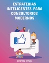 ESTRATEGIAS INTELIGENTES PARA CONSULTORIOS MODERNOS