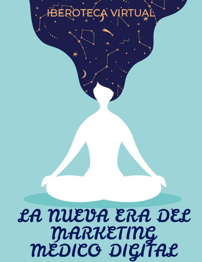 LA NUEVA ERA DEL MARKETING MÉDICO DIGITAL