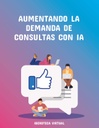 AUMENTANDO LA DEMANDA DE CONSULTAS CON IA
