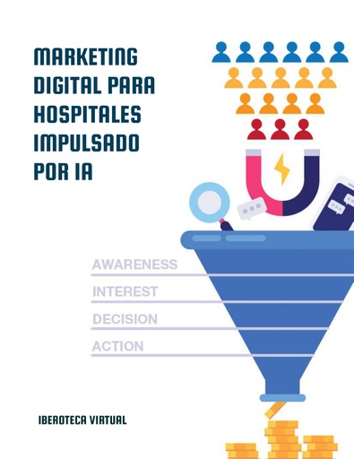 MARKETING DIGITAL PARA HOSPITALES IMPULSADO POR IA