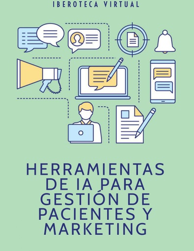 HERRAMIENTAS DE IA PARA GESTIÓN DE PACIENTES Y MARKETING