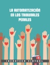 LA AUTOMATIZACIÓN EN LOS TRIBUNALES PENALES