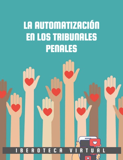 LA AUTOMATIZACIÓN EN LOS TRIBUNALES PENALES