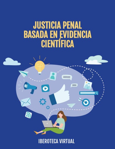 JUSTICIA PENAL BASADA EN EVIDENCIA CIENTÍFICA