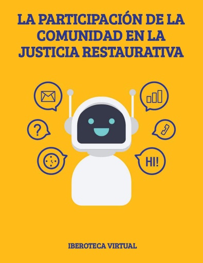 LA PARTICIPACIÓN DE LA COMUNIDAD EN LA JUSTICIA RESTAURATIVA