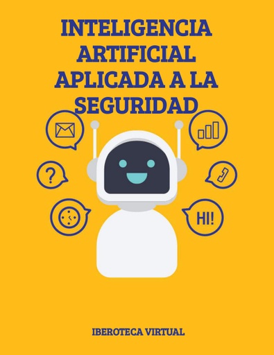 INTELIGENCIA ARTIFICIAL APLICADA A LA SEGURIDAD