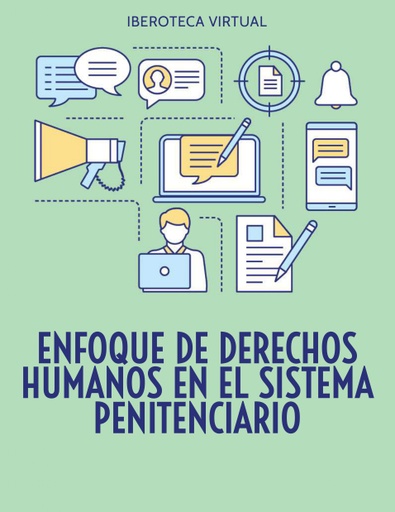 ENFOQUE DE DERECHOS HUMANOS EN EL SISTEMA PENITENCIARIO