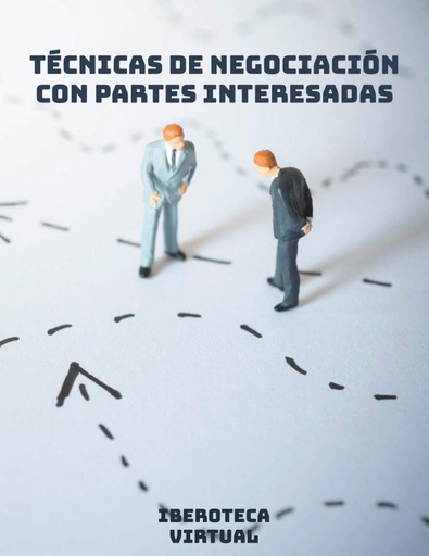 TÉCNICAS DE NEGOCIACIÓN CON PARTES INTERESADAS