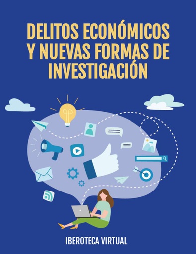 DELITOS ECONÓMICOS Y NUEVAS FORMAS DE INVESTIGACIÓN