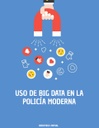 USO DE BIG DATA EN LA POLICÍA MODERNA