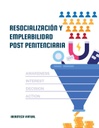 RESOCIALIZACIÓN Y EMPLEABILIDAD POST PENITENCIARIA