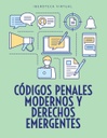 CÓDIGOS PENALES MODERNOS Y DERECHOS EMERGENTES