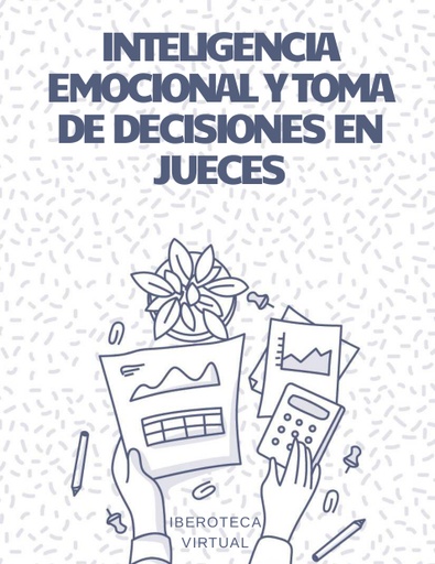 INTELIGENCIA EMOCIONAL Y TOMA DE DECISIONES EN JUECES