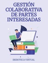 GESTIÓN COLABORATIVA DE PARTES INTERESADAS