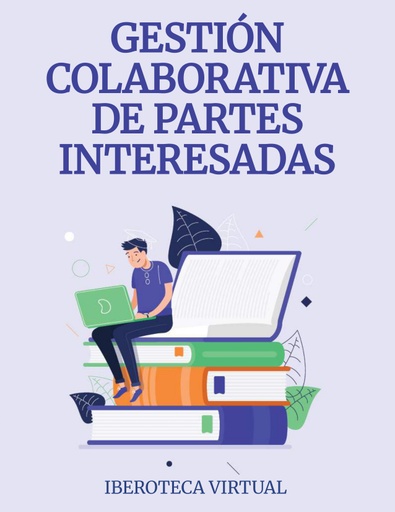 GESTIÓN COLABORATIVA DE PARTES INTERESADAS