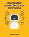 RELACIONES ESTRATÉGICAS EN PROYECTOS