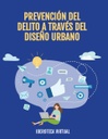 PREVENCIÓN DEL DELITO A TRAVÉS DEL DISEÑO URBANO
