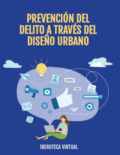 PREVENCIÓN DEL DELITO A TRAVÉS DEL DISEÑO URBANO