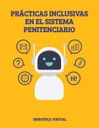 PRÁCTICAS INCLUSIVAS EN EL SISTEMA PENITENCIARIO