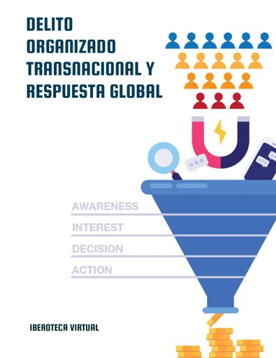DELITO ORGANIZADO TRANSNACIONAL Y RESPUESTA GLOBAL