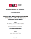 Importancia de la estrategia relacional para la fidelización de los clientes caso: consultora Grupo Macro