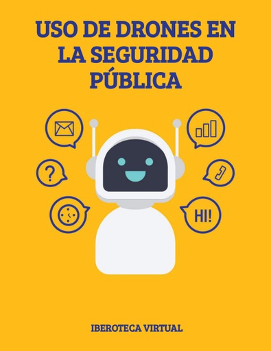 USO DE DRONES EN LA SEGURIDAD PÚBLICA