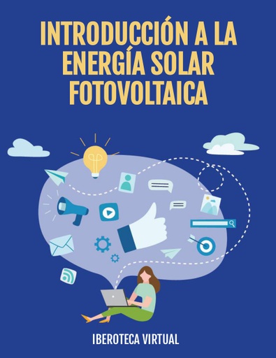 INTRODUCCIÓN A LA ENERGÍA SOLAR FOTOVOLTAICA
