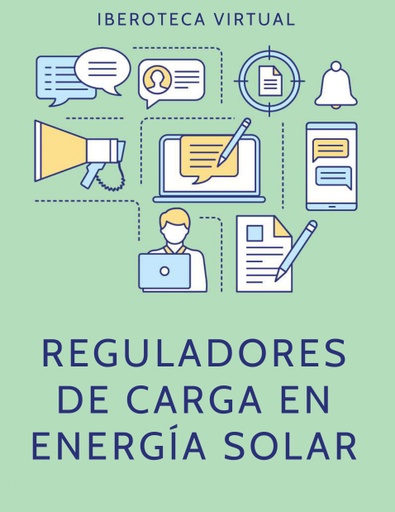 REGULADORES DE CARGA EN ENERGÍA SOLAR