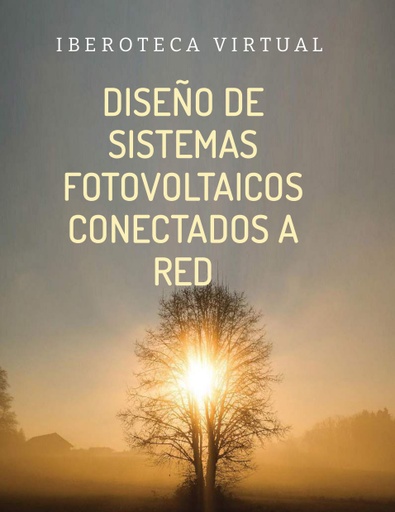 DISEÑO DE SISTEMAS FOTOVOLTAICOS CONECTADOS A RED