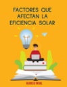 FACTORES QUE AFECTAN LA EFICIENCIA SOLAR