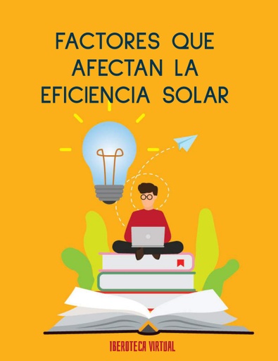 FACTORES QUE AFECTAN LA EFICIENCIA SOLAR