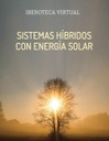 SISTEMAS HÍBRIDOS CON ENERGÍA SOLAR
