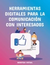 HERRAMIENTAS DIGITALES PARA LA COMUNICACIÓN CON INTERESADOS