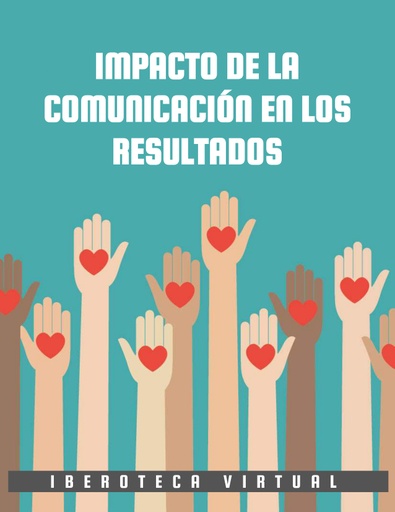 IMPACTO DE LA COMUNICACIÓN EN LOS RESULTADOS