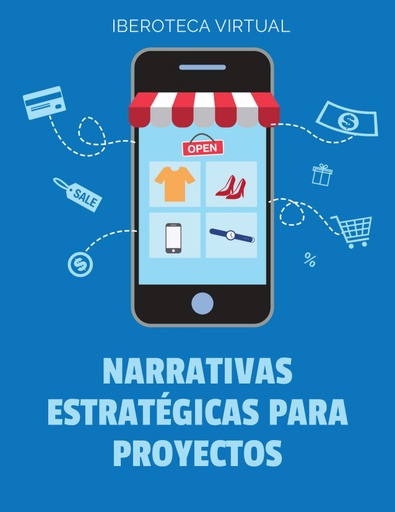 NARRATIVAS ESTRATÉGICAS PARA PROYECTOS