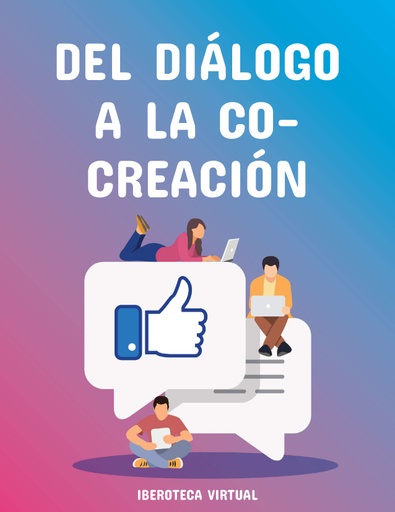 DEL DIÁLOGO A LA CO-CREACIÓN