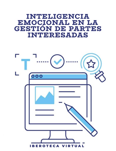 INTELIGENCIA EMOCIONAL EN LA GESTIÓN DE PARTES INTERESADAS