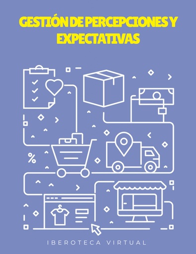 GESTIÓN DE PERCEPCIONES Y EXPECTATIVAS