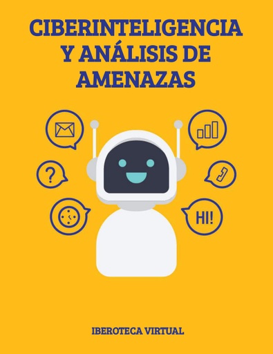 CIBERINTELIGENCIA Y ANÁLISIS DE AMENAZAS