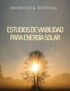 ESTUDIOS DE VIABILIDAD PARA ENERGÍA SOLAR