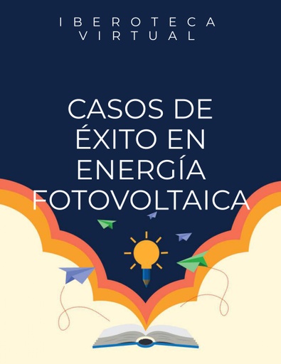 CASOS DE ÉXITO EN ENERGÍA FOTOVOLTAICA