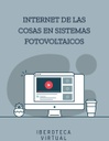 INTERNET DE LAS COSAS EN SISTEMAS FOTOVOLTAICOS