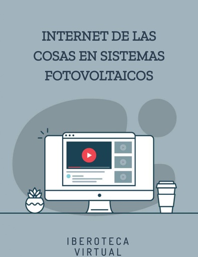 INTERNET DE LAS COSAS EN SISTEMAS FOTOVOLTAICOS