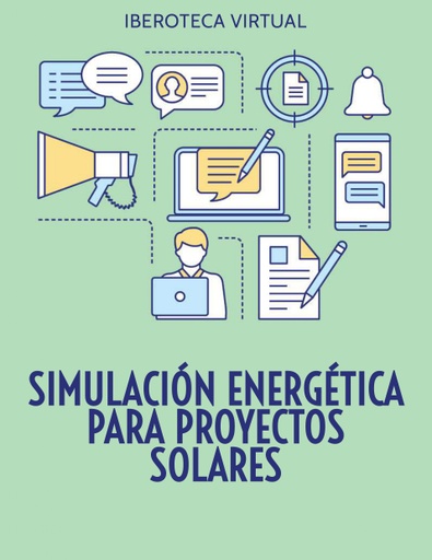 SIMULACIÓN ENERGÉTICA PARA PROYECTOS SOLARES